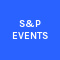 S&P EVENTS